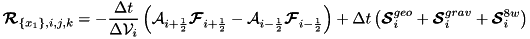 \[ \vec{\cal R}_{\{x_1\},i,j,k} = -\frac{\Delta t}{\dvol_i} \left( {\cal A}_{i+\HALF}\vec{\cal F}_{i+\HALF} - {\cal A}_{i-\HALF}\vec{\cal F}_{i-\HALF}\right) + \Delta t\left(\vec{\cal S}^{geo}_i + \vec{\cal S}^{grav}_i + \vec{\cal S}^{8w}_i\right) \]